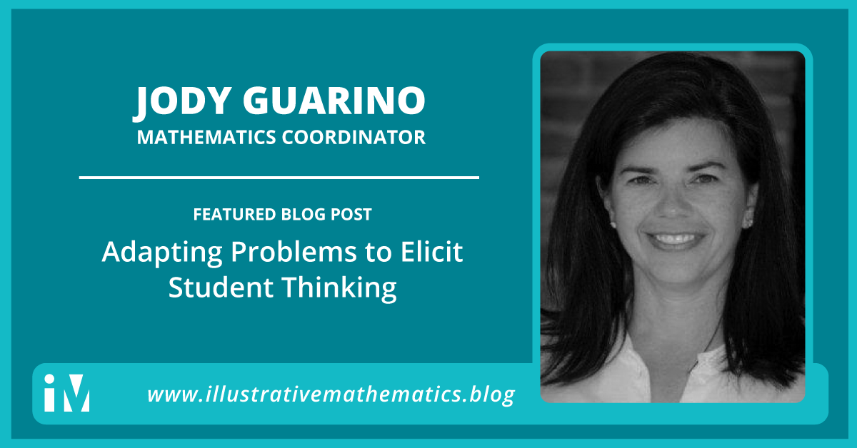 Adapting Problems to Elicit Student Thinking