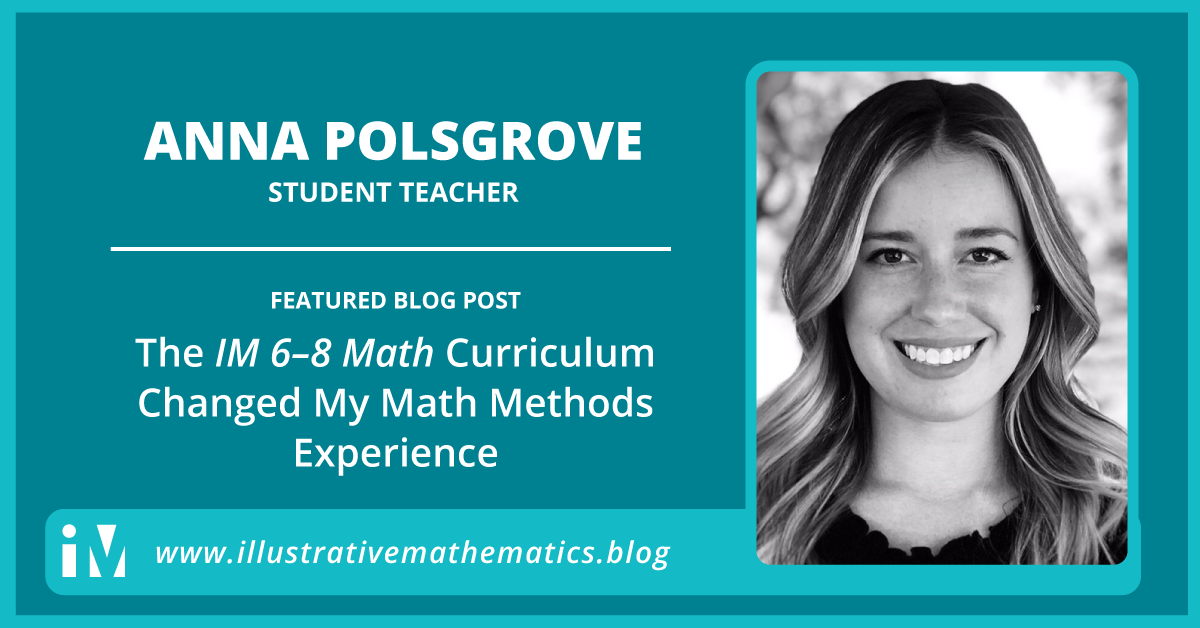 The IM 6–8 Math Curriculum Changed My Math Methods Experience