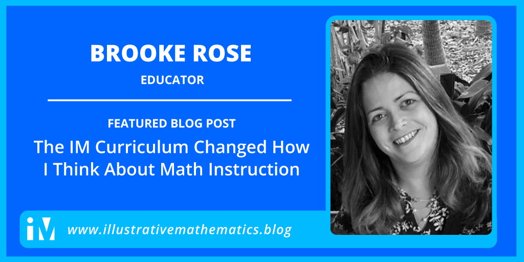 The IM Curriculum Changed How I Think About Math Instruction
