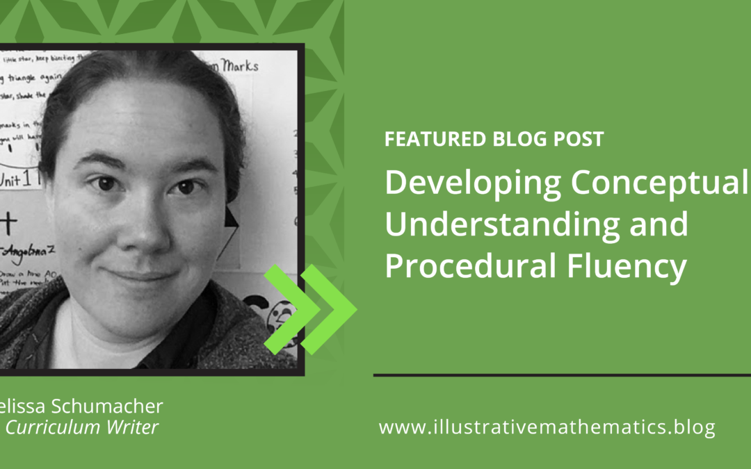 Developing Conceptual Understanding and Procedural Fluency