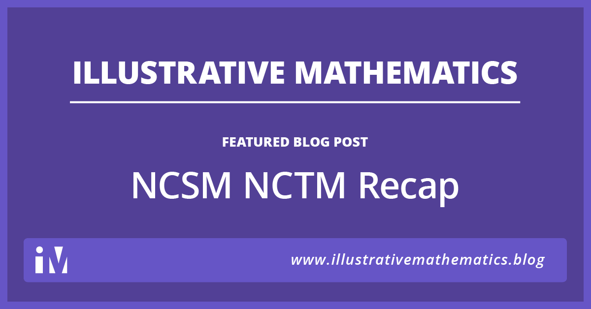 NCSM NCTM Recap