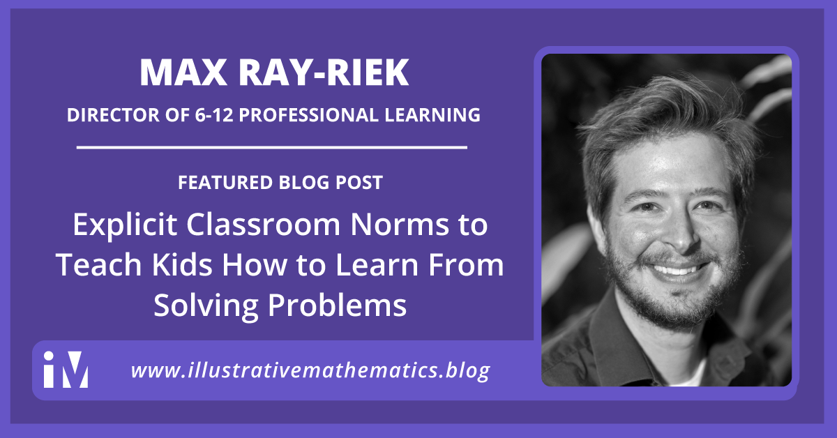 Explicit Classroom Norms to Teach Kids How to Learn From Solving Problems