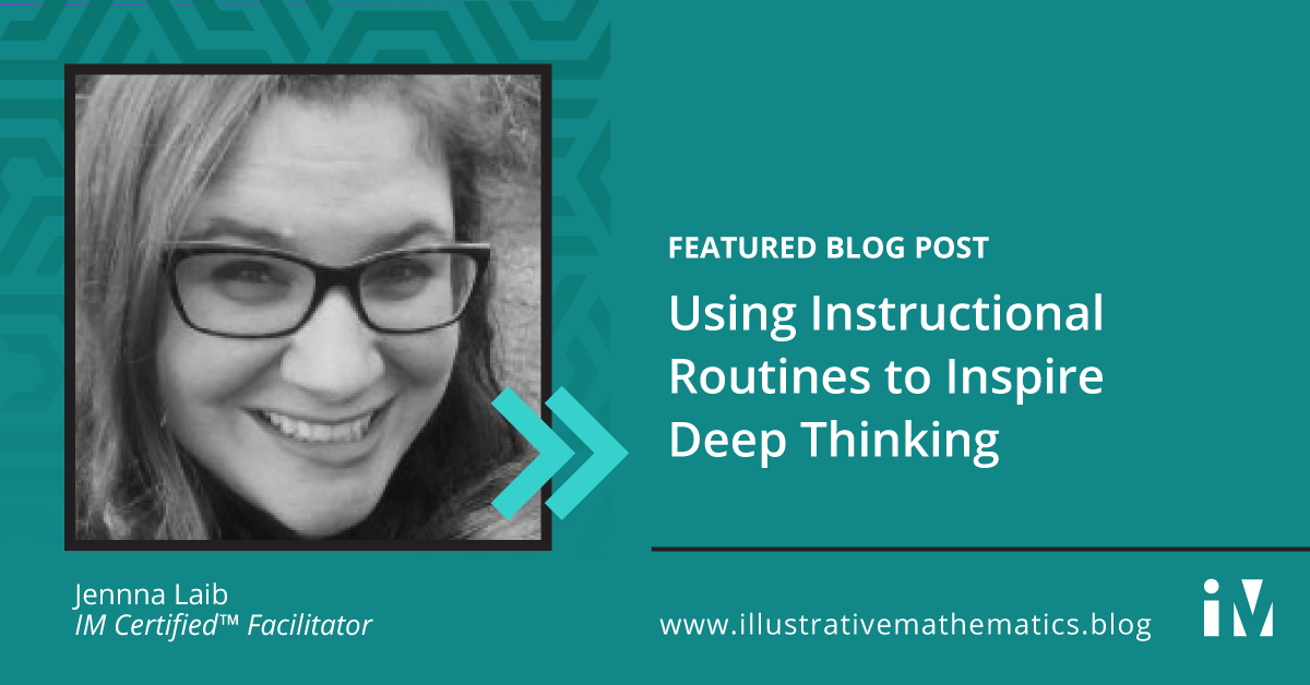 Using Instructional Routines to Inspire Deep Thinking
