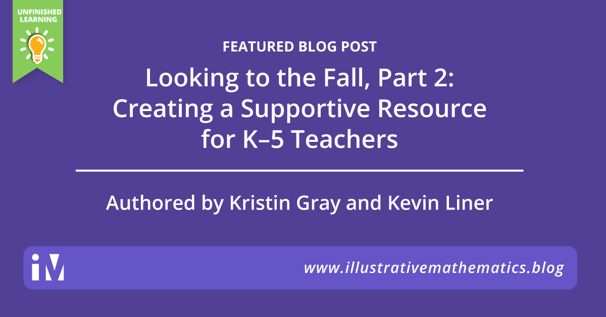 Looking to the Fall, Part 2: Creating a Supportive Resource for K–5 Teachers