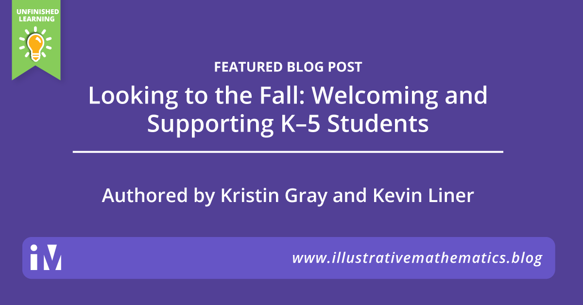 Looking to the Fall, Part 1: Welcoming and Supporting K–5 Students