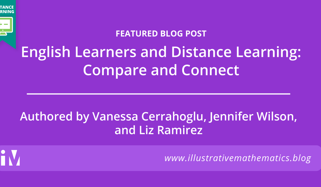 English Learners and Distance Learning: Compare and Connect