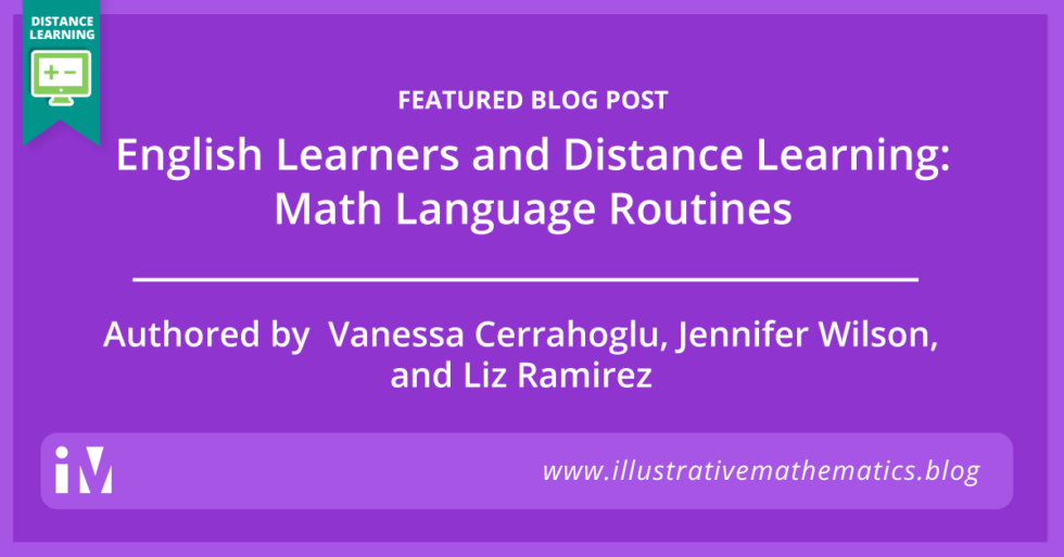 English Learners and Distance Learning: Math Language Routines - IM ...