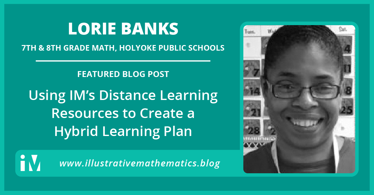 Using IM’s Distance Learning Resources to Create a Hybrid Learning Plan