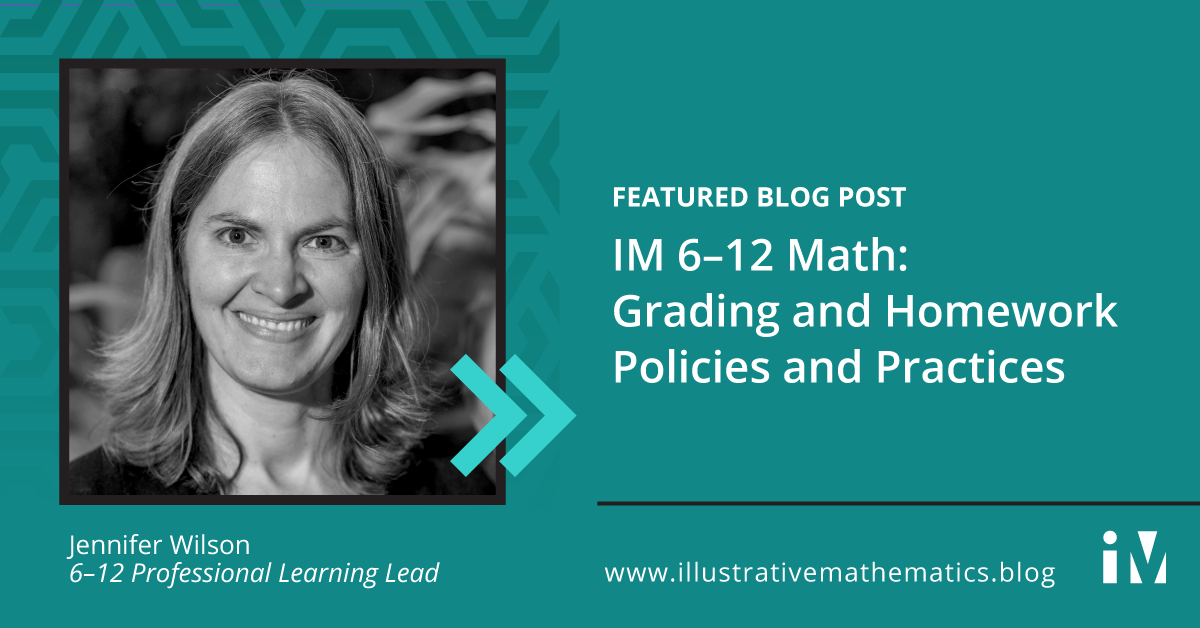 IM 6–12 Math: Grading and Homework Policies and Practices