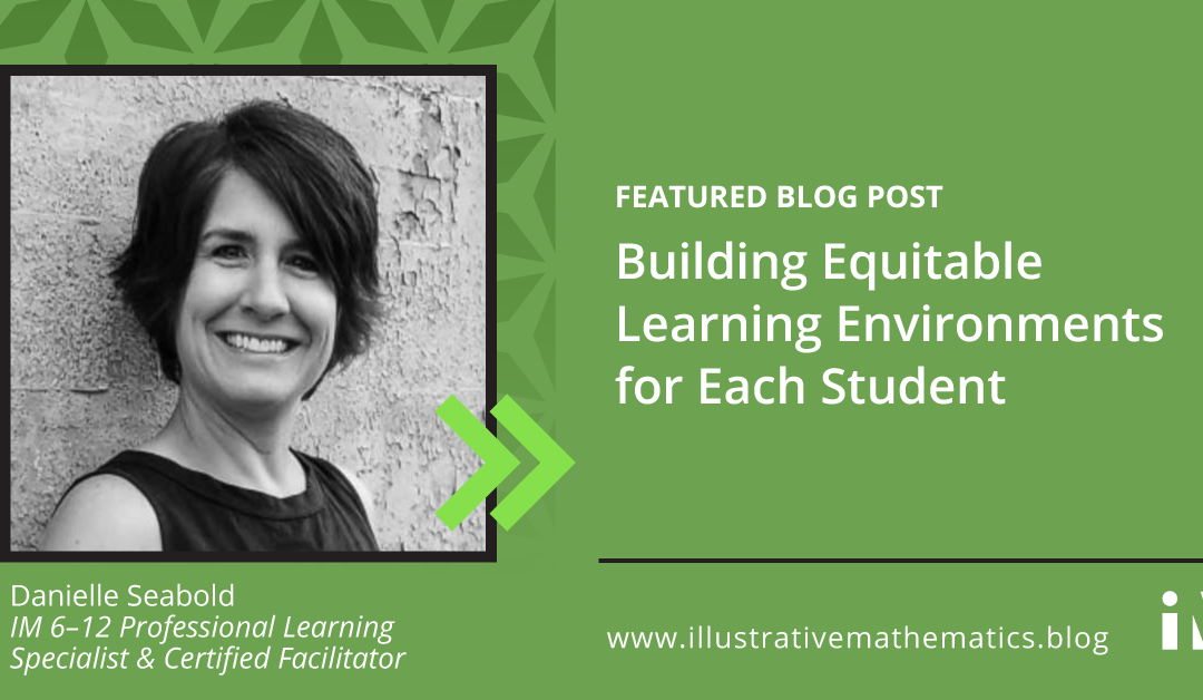 Building Equitable Learning Environments for Each Student