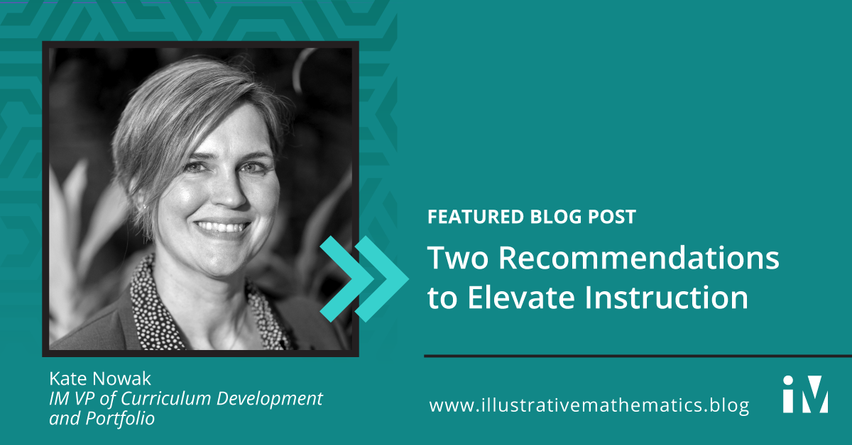Two Recommendations to Elevate Instruction