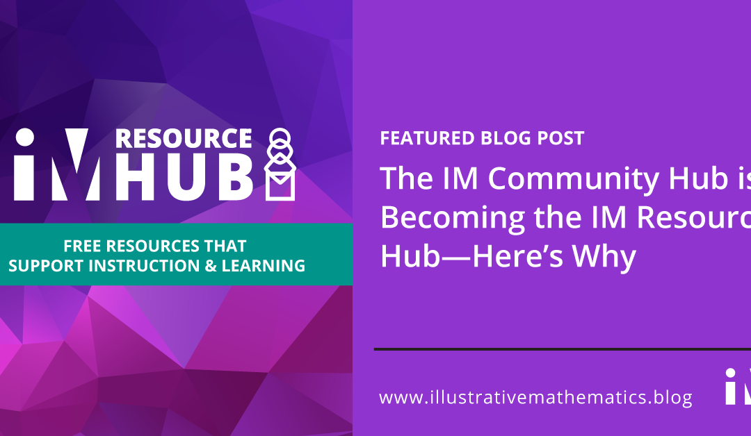 The IM Community Hub is Becoming the IM Resource Hub—Here’s Why