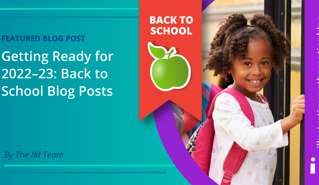Getting Ready for 2022–23: Back to School Blog Posts