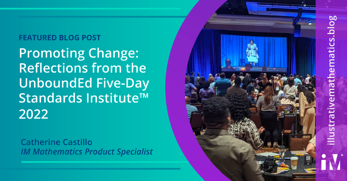 Promoting Change: Reflections from the UnboundEd Five-Day Standards Institute™ 2022