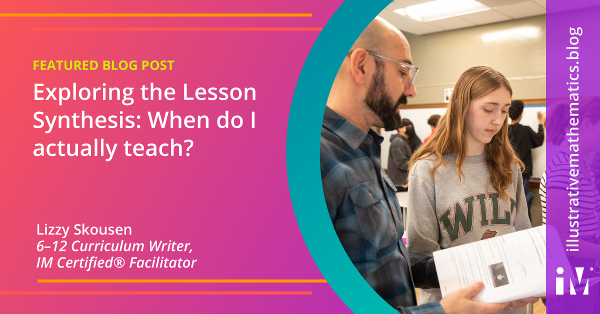 Exploring the Lesson Synthesis: When do I actually teach?