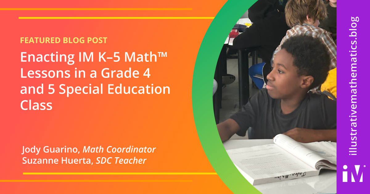 Enacting IM K–5 Math™ Lessons in a Grade 4 and 5 Special Education Class