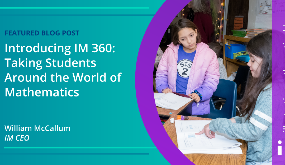 Introducing IM 360: Taking Students Around the World of Mathematics