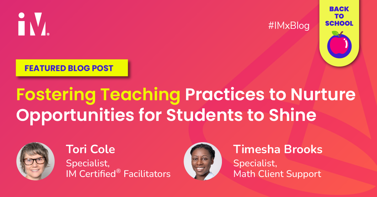 Fostering Teaching Practices to Nurture Opportunities for Students to Shine