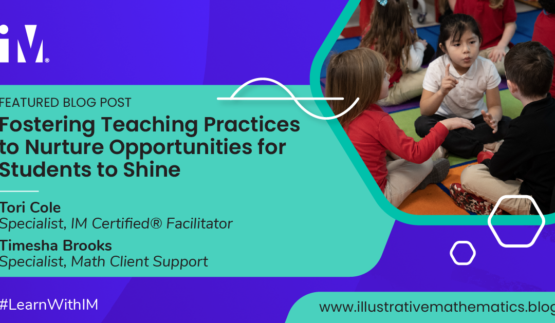 Fostering Teaching Practices to Nurture Opportunities for Students to Shine