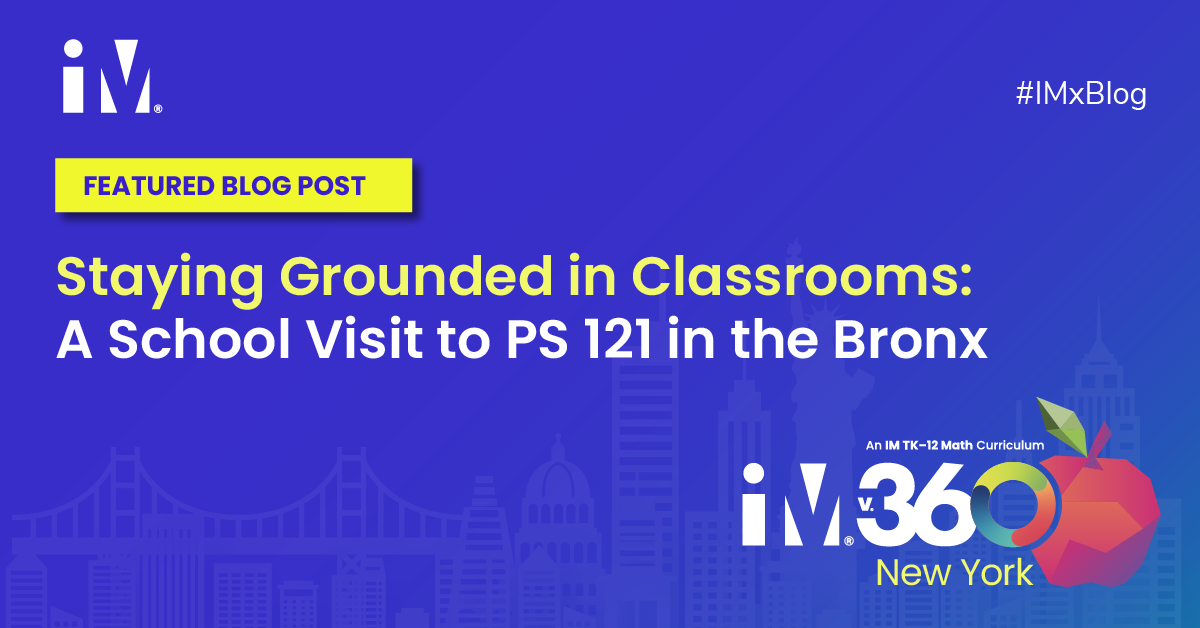 Staying Grounded in Classrooms: A School Visit to PS 121 in the Bronx