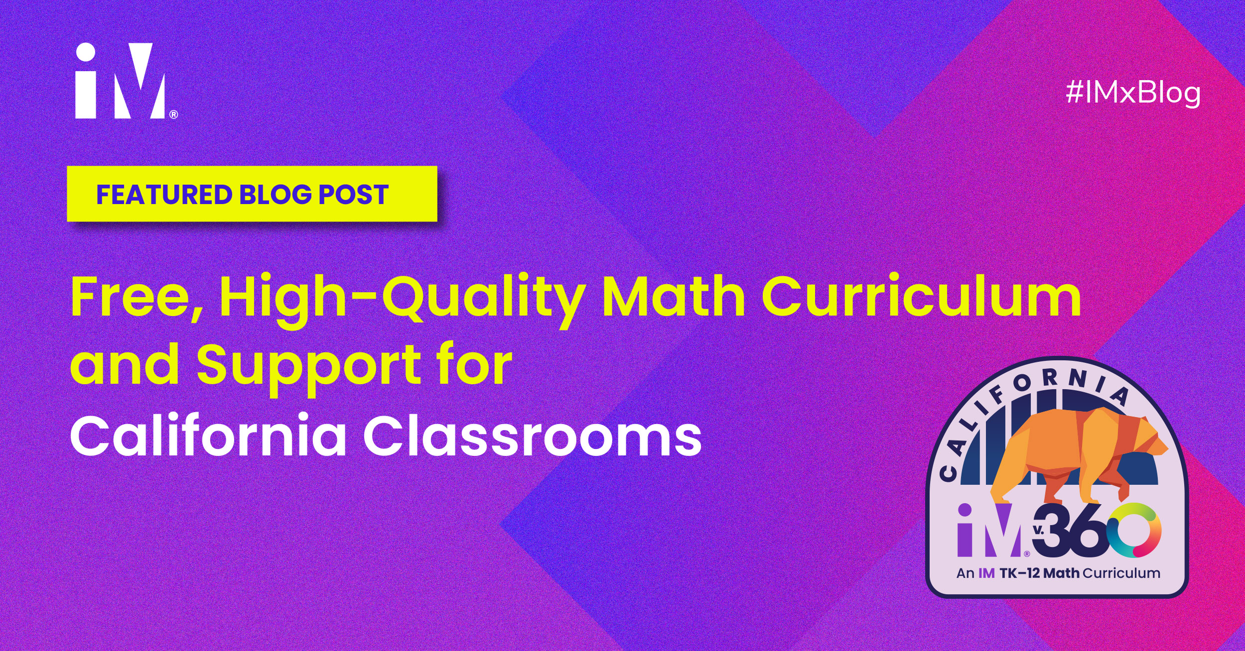Free, High-Quality Math Curriculum and Support for California Classrooms