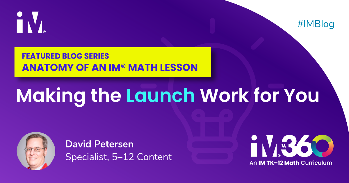 Anatomy of an IM® Math Lesson: Making the Launch Work for You